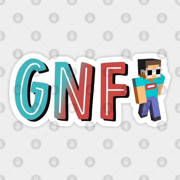 GNF (With MC Skin) Sticker by cartershart